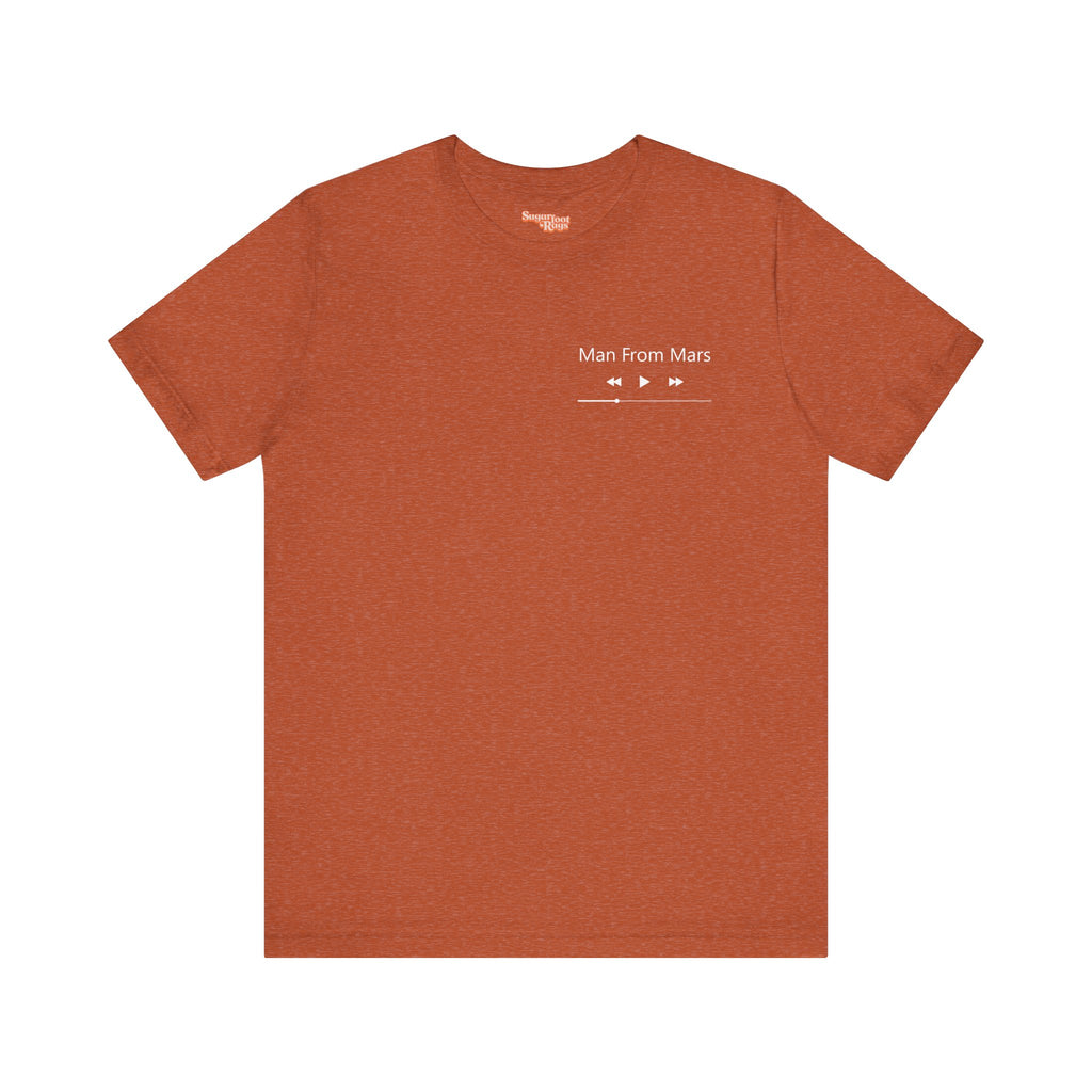 Man From Mars T-Shirt