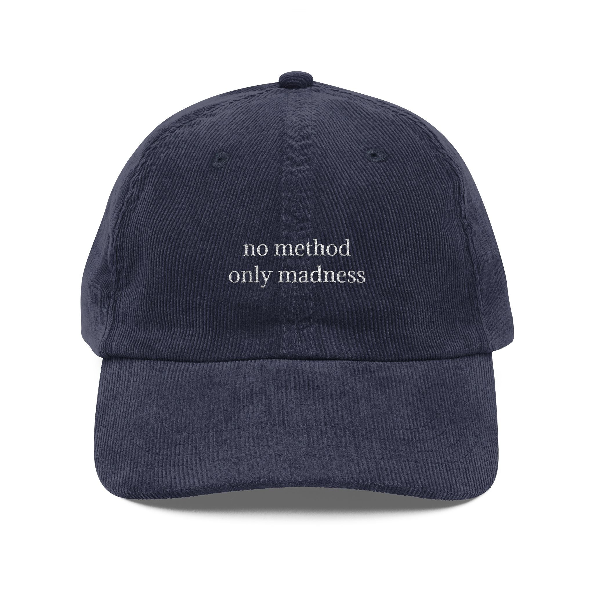 No Method Only Madness Embroidered Vintage Corduroy Cap - Multiple Colors