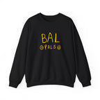 Bal Pals Sweatshirt (printed) - Multiple Colors