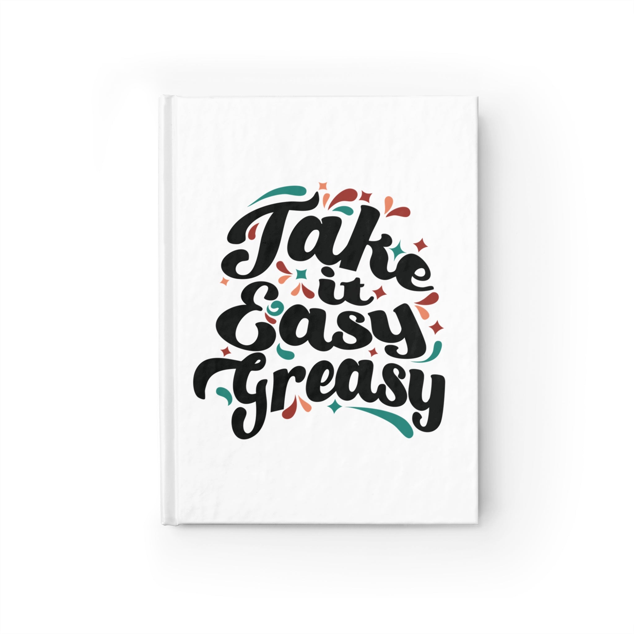 Easy Greasy Hardback Journal
