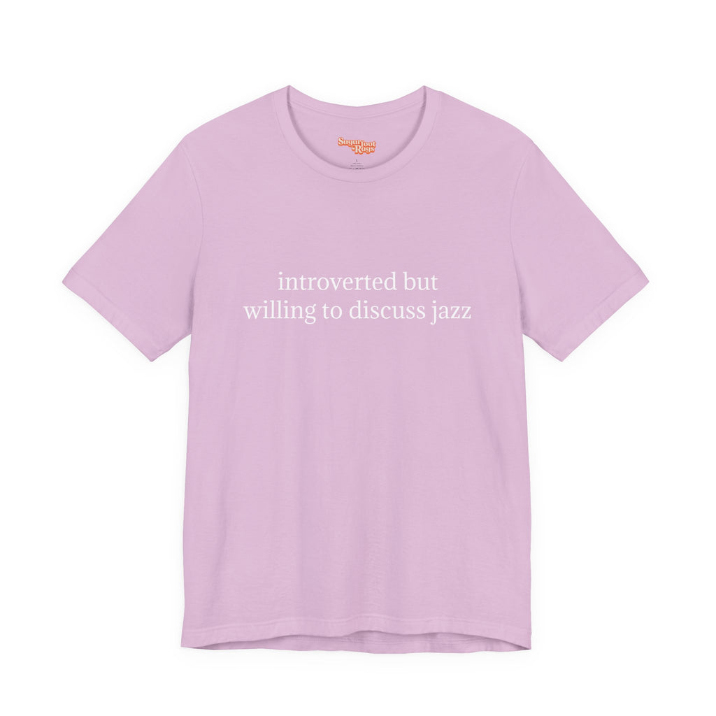 Introverted but Jazz T-Shirt - Custom for Katy