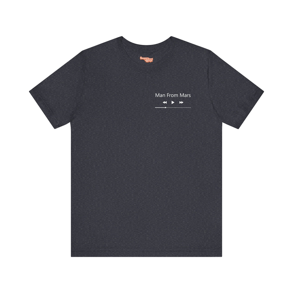 Man From Mars T-Shirt
