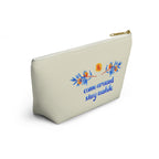 Come Around Stay Awhile Accessory Pouch