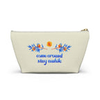 Come Around Stay Awhile Accessory Pouch