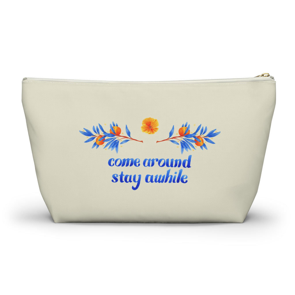 Come Around Stay Awhile Accessory Pouch