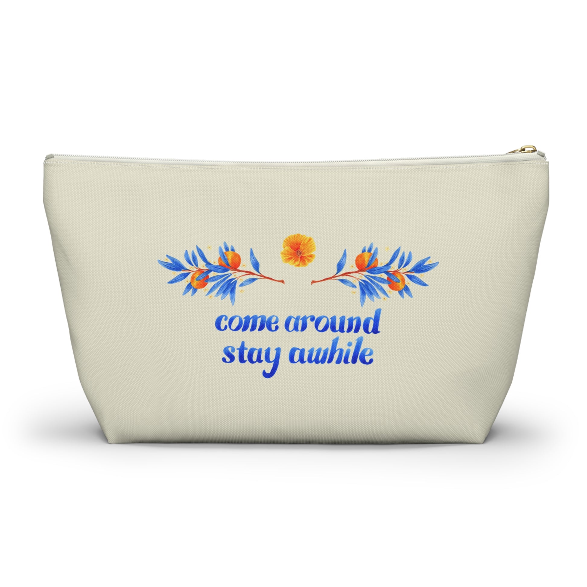 Come Around Stay Awhile Accessory Pouch