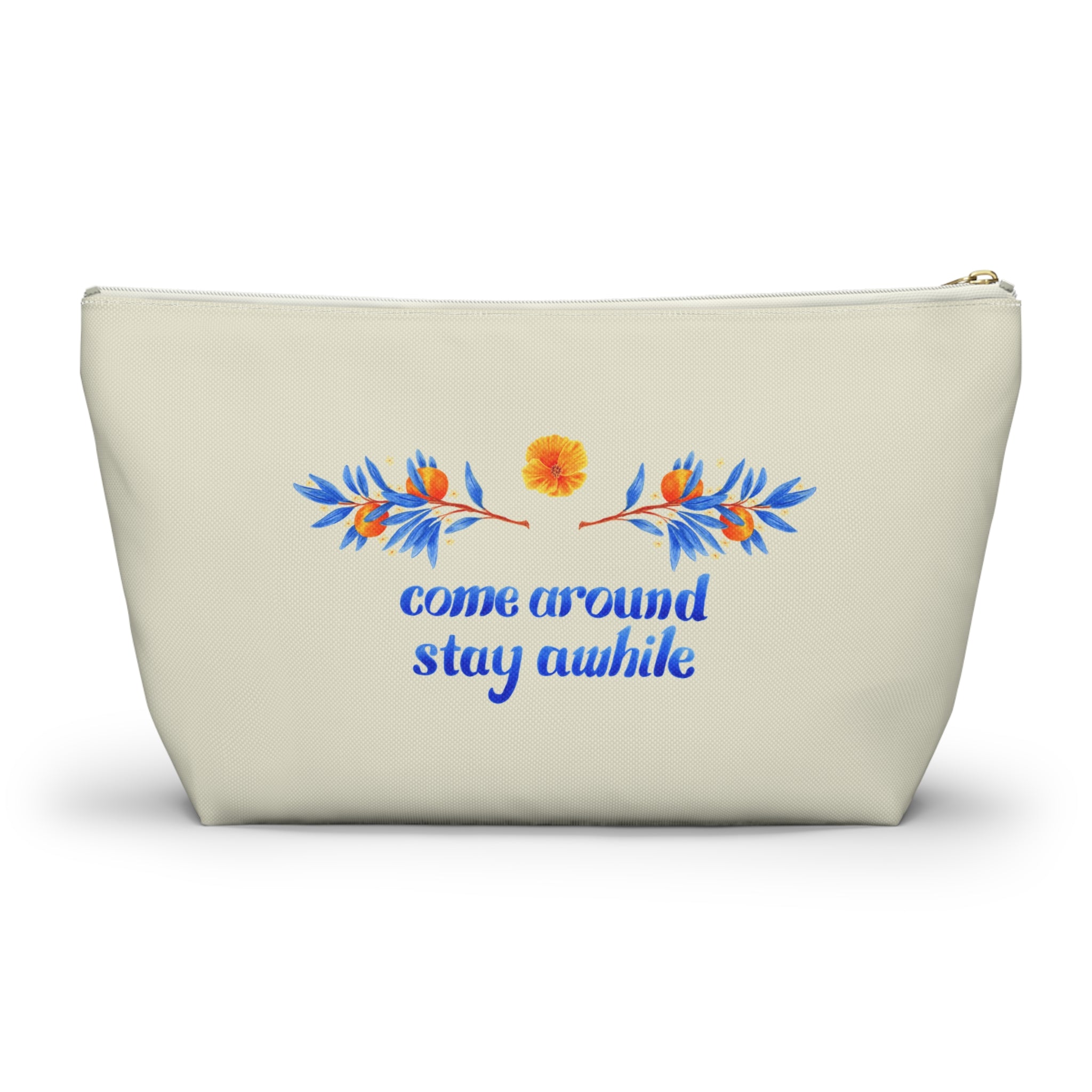 Come Around Stay Awhile Accessory Pouch